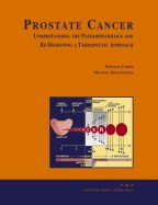 Portada de Prostate Cancer: Understanding the Pathophysiology and Re-Desining a Therapeutical Approach