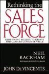 Portada de Rethinking the Sales Force: Redefining Selling to Create and Capture Customer Value