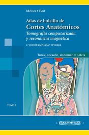 Portada de Atlas de Bolsillo de Cortes Anatómicos : Tomografía computarizada y resonancia magnética. Tomo 2, tórax, corazón, abdomen y pelvis