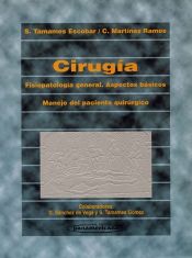 Portada de Cirugía. Fisiopatología general. Aspectos básicos. Manejo del paciente quirúrgico