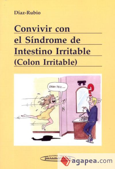 Convivir con el síndrome del intestino irritable Convivir con el síndrome del intestino irritable