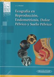 Portada de Ecografía en Reproducción, Endometriosis, Dolor Pélvico y Suelo Pélvico (+e-book)