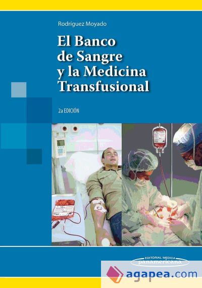 El Banco de Sangre y la Medicina Transfusional