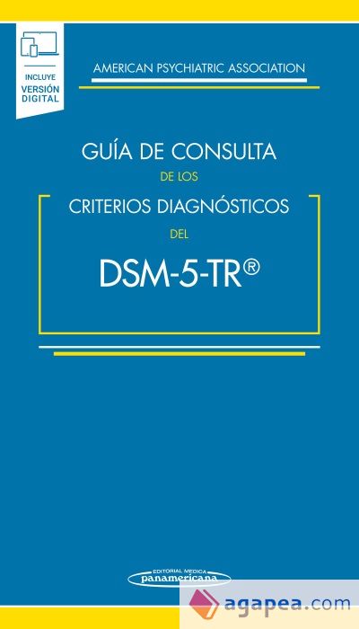 Guía de Consulta de los Criterios Diagnósticos del DSM-5- TR ®