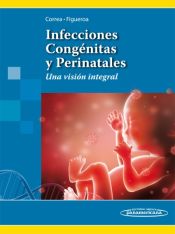 Portada de Infecciones Congénitas y Perinatales : una visión integral