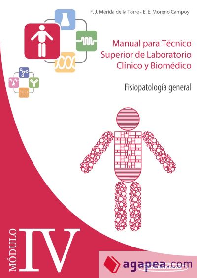 Manual para Técnico Superior de Laboratorio Clínico y Biomédico. Módulo IV, Fisiopatología general