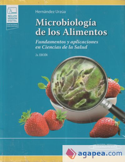 Microbiología de los Alimentos: Fundamentos y aplicaciones en ciencias de la salud