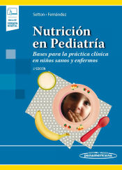 Portada de Nutrición en Pediatría (+ e-book): Bases para la práctica clínica en niños sanos y enfermos
