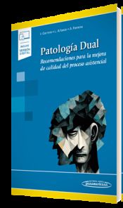 Portada de Patología Dual: Recomendaciones para la mejora de calidad del proceso asistencial