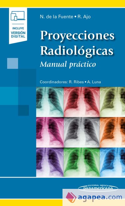 Proyecciones Radiológicas: Manual práctico