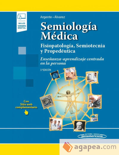 Semiología Médica 3a Ed (+ e-book): Fisiopatología, Semiotecnia y Propedéutica. Enseñanza - aprendizaje centrada en la persona
