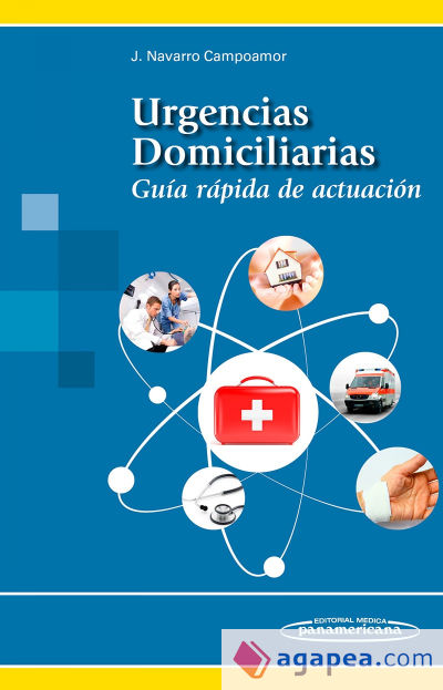 Urgencias Domiciliarias: Guía rápida de actuación