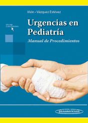 Portada de Urgencias en Pediatría : manual de procedimientos