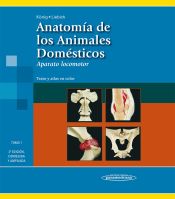 Portada de Anatomía de los animales domésticos. Tomo I. Aparato locomotor. Texto y atlas en color