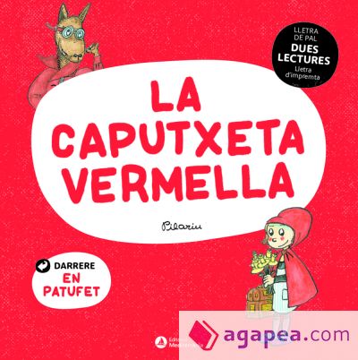 DUES LECTURES. La Caputxeta Vermella. El Patufet