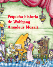 Portada de Pequeña historia de Wolfgang Amadeus Mozart