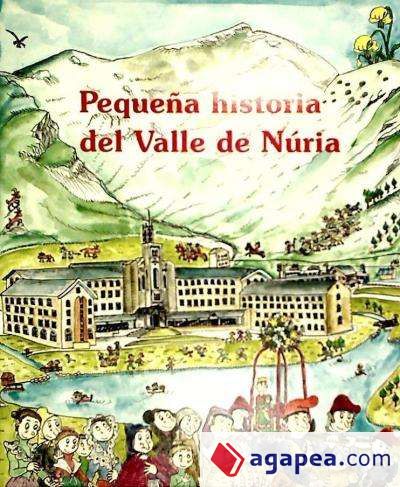 Pequeña historia del Valle de Nuria