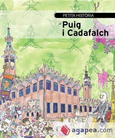 Petita història de Puig i Cadafalch