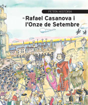 Portada de Petita història de Rafael Casanova i l'Onze de Setembre