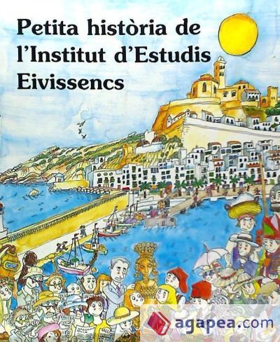Petita hist&ograve;ria de l'Institut d'Estudis Eivissencs