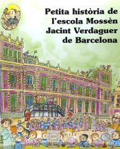 Portada de Petita història de l'escola Mossen Jacint Verdaguer de Barcelona
