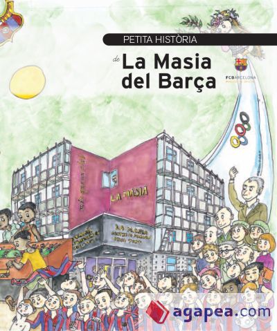 Petita història de la Masia del Barça