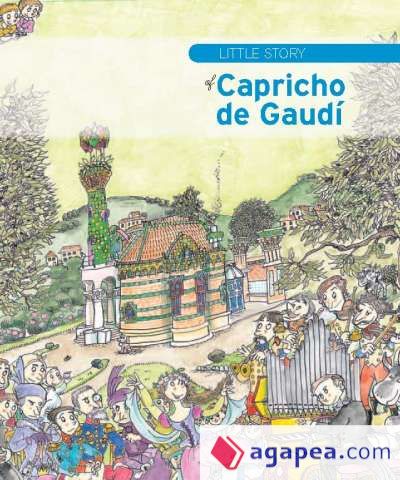 The Little Story of Capricho de Gaudí