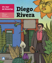 Portada de Un mar de historias: Diego Rivera