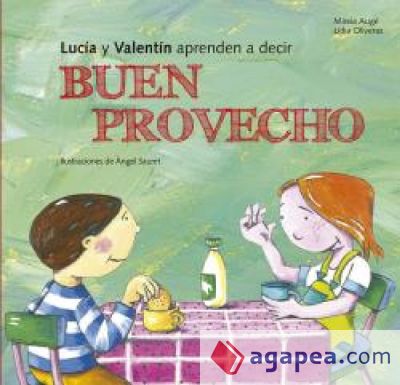 Lucía y Valentín aprenden a decir buen provecho (Ebook)