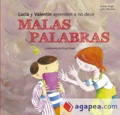 Lucía y Valentín aprenden a no decir malas palabras (Ebook)