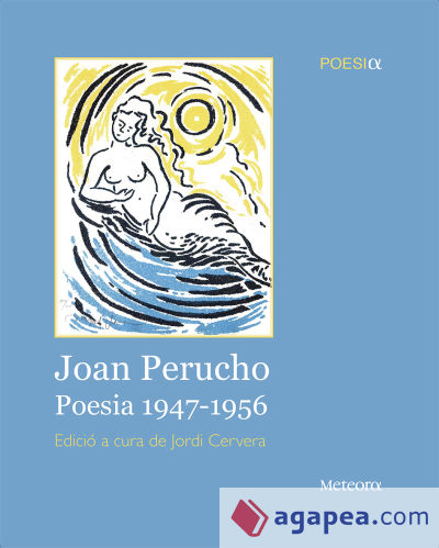 Joan Perucho. Poesia 1947-1956