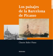 Portada de Los paisajes de la Barcelona de Picasso