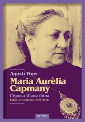 Portada de Maria Aurèlia Capmany. L'època d'una dona