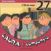 Portada de Laura i companyia 27: L'Eli és cega