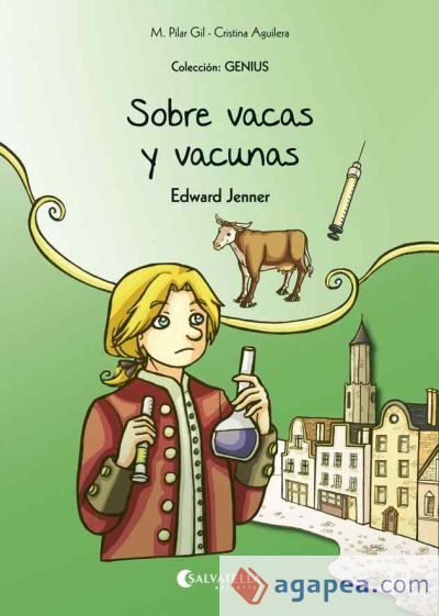 Sobre vacas y vacunas (Edward Jenner)