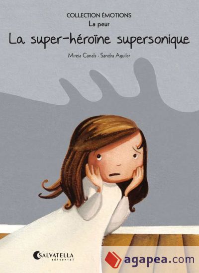 Émotions 5. La super-héroïne supersonique