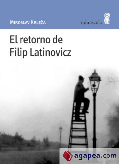 El retorno de Filip Latinovicz