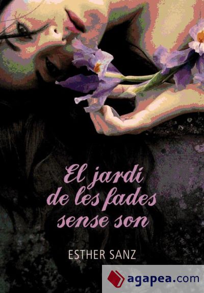 El jardí de les fades sense son (El bosc dels cors adormits 2)