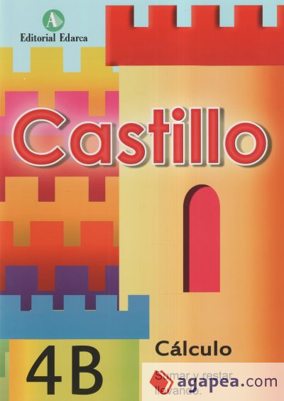 Castillo C&aacute;lculo 4b. Sumar y restar llevando