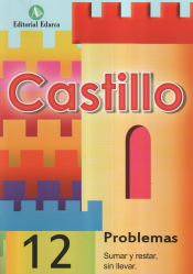 Portada de Castillo Problemas 12. Sumar y restar sin llevar