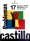Castillo Problemas 17. Sumar Y Restar. Multiplicar Por Varias Cifras
