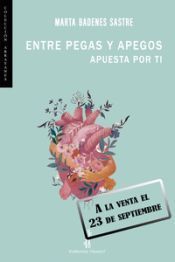 Portada de Entre pegas y apegos. Apuesta por ti