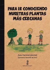 Portada de Para ir conociendo nuestras plantas más cercanas