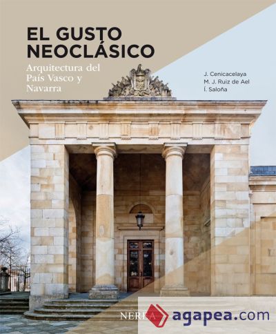 Arquitectura y academicismo. El gusto neoclásico