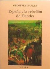 Portada de España y la rebelión de Flandes