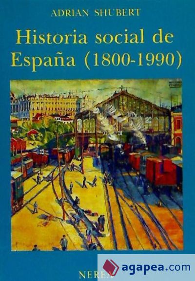 Historia social de España (1800-1990)