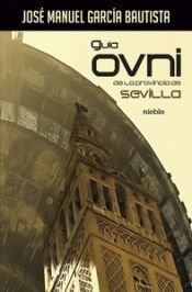 Portada de Guía OVNI de la provincia de Sevilla