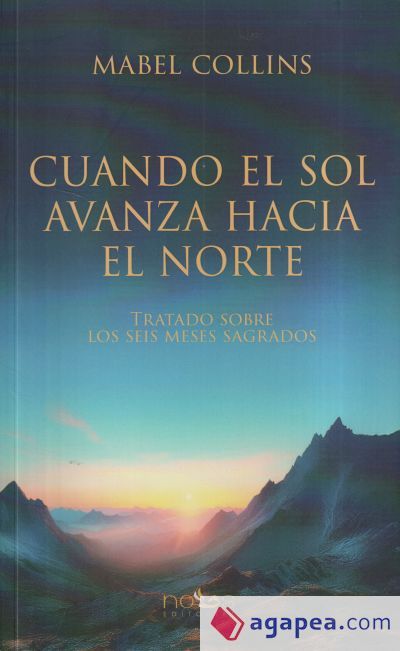 CUANDO EL SOL AVANZA HACIA EL NORTE CUANDO EL SOL AVANZA HACIA EL NORTE