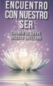 Portada de Encuentro con mi ser: Descubramos nuestro potencial divino a través de la meditación y el autoconocimiento