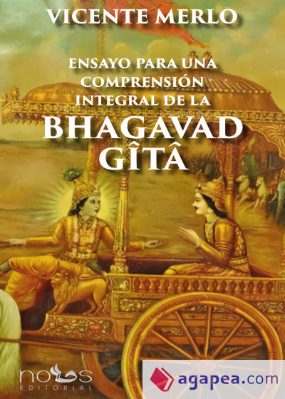Ensayo para una comprensión integral de la Bhagavad Gita